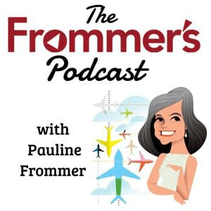 The Frommer's Podcast with Pauline Frommer